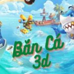 Lựa chọn nhà cái, cổng game uy tín để tham gia bắn cá tiền 3D